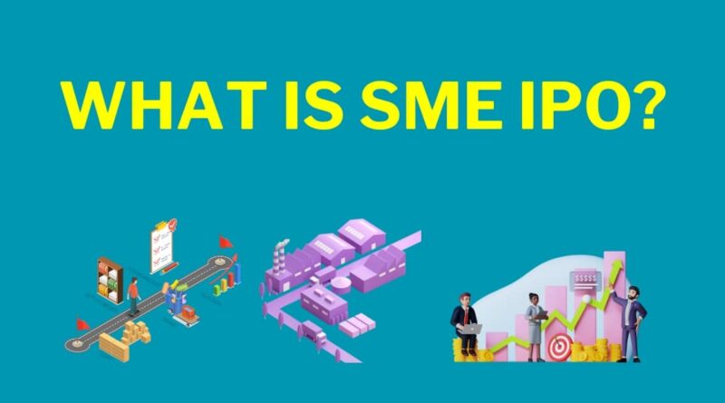 What is SME IPO?