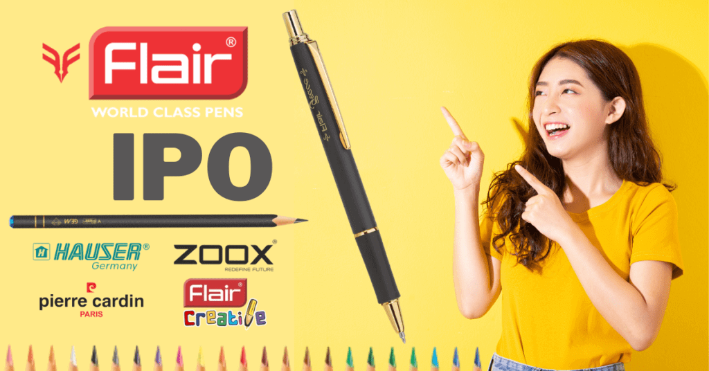 Flair Writing IPO (Flair Writing Industries Limited IPO) 1 Flair Writing IPO