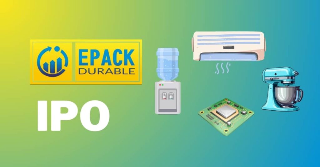 EPACK Durable IPO