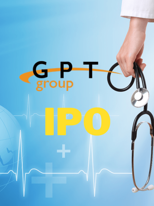 GPT Healthcare IPO Details, Timeline, Price, GMP, FAQs