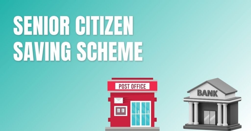 Is Senior Citizen Savings Scheme Right for You? A Comprehensive Guide for Senior Citizen Savings 1 Senior Citizen Savings Scheme