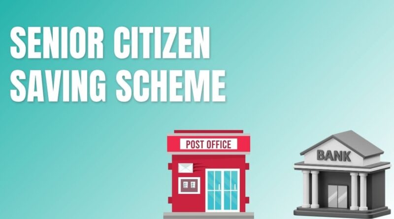 Senior Citizen Savings Scheme