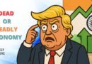Dead Economy or Deadly Economy? Trump vs IMF Data on India’s Economic Reality