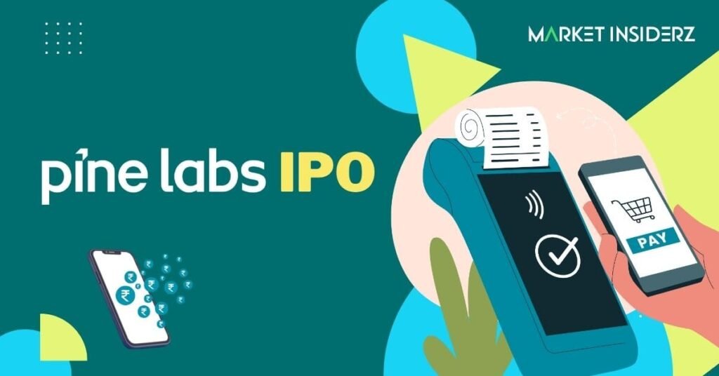 Pine Labs IPO: Price Band, Dates, GMP, Market, Peer and Finacial Analysis 1 Pine Labs IPO: Price Band, Dates, GMP, Market, Peer and Finacial Analysis | Market Insiderz