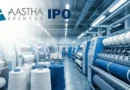 Aastha Spintex IPO Date, Price, GMP, Review, Details